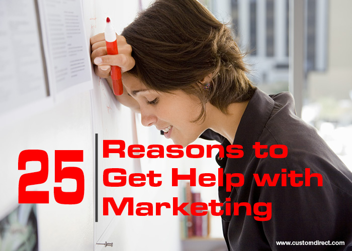 25 Reasons to get help with marketing