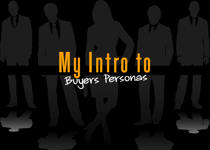 My Intro to Buyers Personas Picture