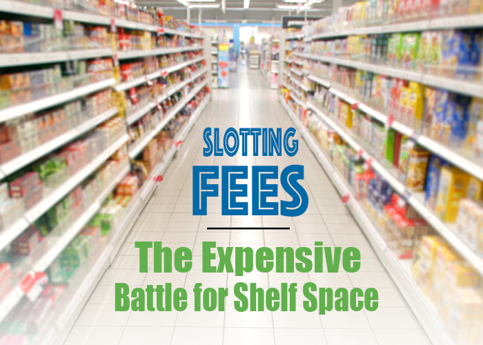 Slotting Fees- The Expensive Battle for Shelf Space